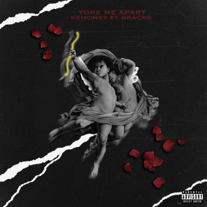 Listen to Tore Me Apart (Explicit) song with lyrics from KeMoney