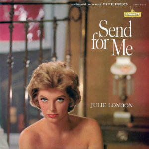 อัลบัม Send For Me ศิลปิน Julie London