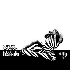 Shirley Adamson的專輯Absolute Beginners