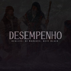 Listen to Desempenho (Explicit) song with lyrics from Deiv black
