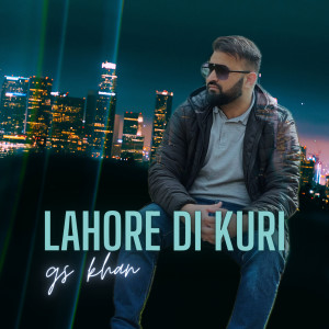 Album Lahore Di Kuri from Gs Khan