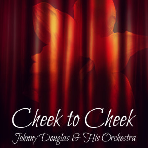ดาวน์โหลดและฟังเพลง I'm Putting All My Eggs in One Basket / Smoke Gets in Your Eyes / Pick Yourself Up / Night and Day / Isn't It a Lovely Day / Cheek to Cheek พร้อมเนื้อเพลงจาก Johnny Douglas