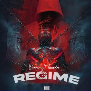 Listen to Regime (Explicit) song with lyrics from Dammy Thunda