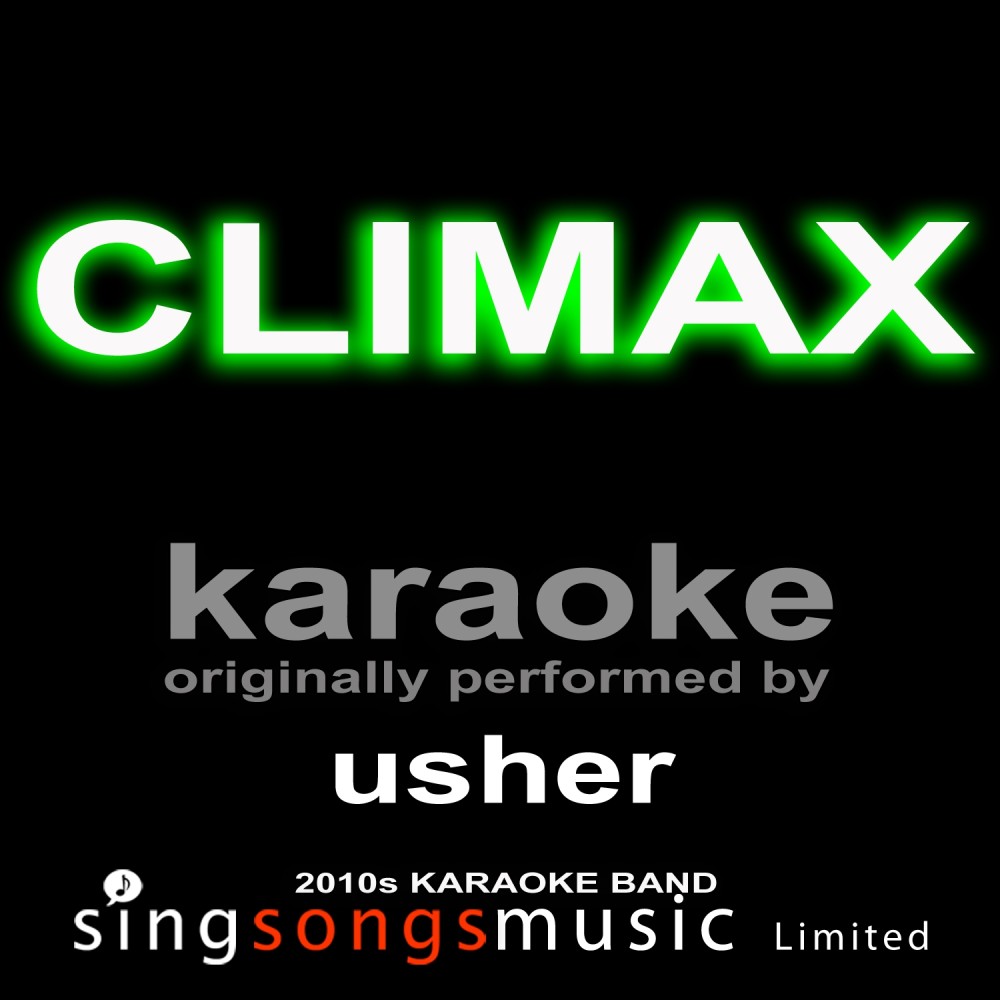 Climax (Originally Performed By Usher) [Karaoke Audio Version] (Karaoke Audio Version)