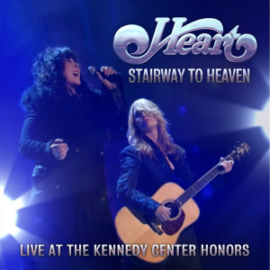 收聽Heart的Stairway to Heaven (Live At The Kennedy Center Honors)歌詞歌曲