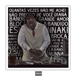 收聽DBS Gordão Chefe的Bandido (Explicit)歌詞歌曲