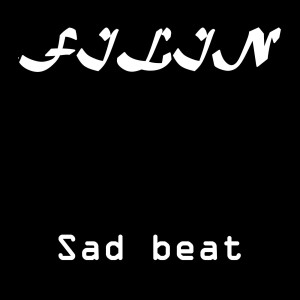 收聽Filin的Sad Beat歌詞歌曲