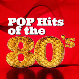 80's Pop的專輯Pop Hits of the 80's