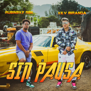 Listen to Sin Pausa song with lyrics from Kev Miranda