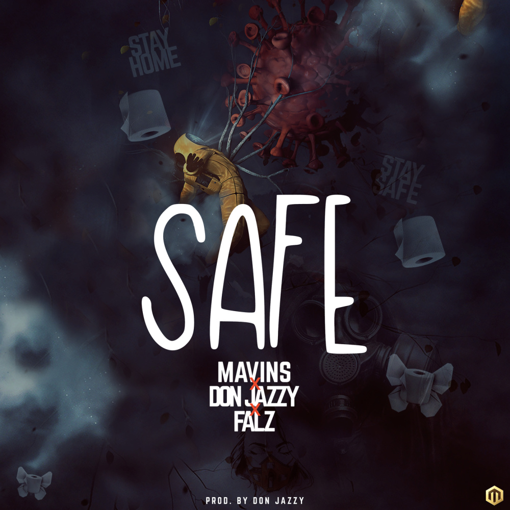 Safe (Mavins x Don Jazzy x Falz)