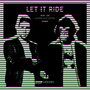 อัลบัม Let it ride (Martin Van Lectro Remix) ศิลปิน Martin Van Lectro