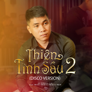 Album Thiên Tình Sầu 2 (Disco Version) from 
