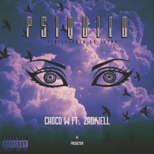 ดาวน์โหลดและฟังเพลง Psiquico (feat. Zadkiell) พร้อมเนื้อเพลงจาก Choco W