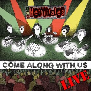 อัลบัม Come Along with Us (Live) ศิลปิน The Herbpirates