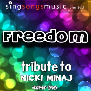 收聽Cover Pop的Freedom (Tribute to Nicki Minaj)歌詞歌曲
