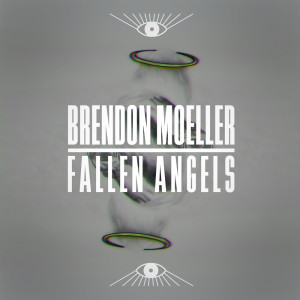 Dengarkan lagu Fallen Angels nyanyian Brendon Moeller dengan lirik