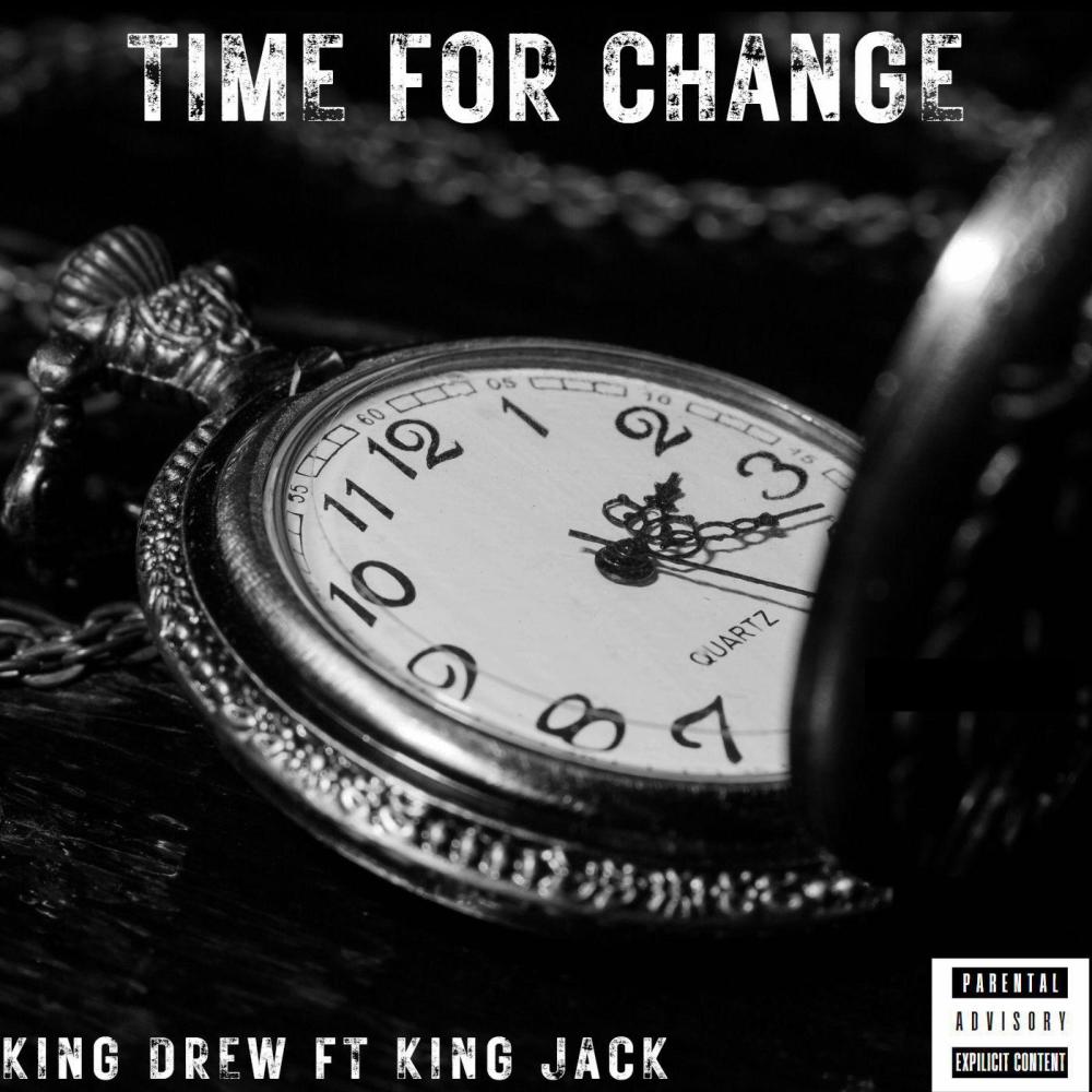 TIME FOR CHANGE (feat. KING JACK) (Explicit)