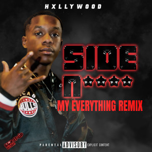 Side Nigga My Everything (Remix) (Explicit)