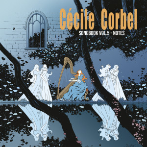 Cécile CORBEL的專輯SongBook, Vol. 5 - Notes