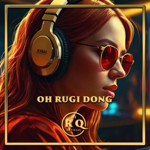 Dj Rq Official的專輯Oh Rugi Dong