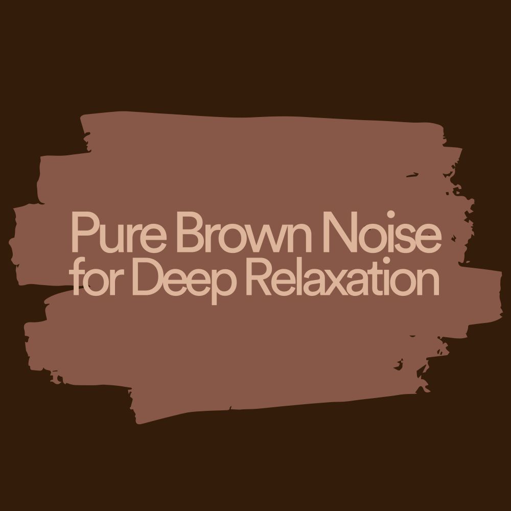 Brown Noise for Living Rooms and Home Theaters