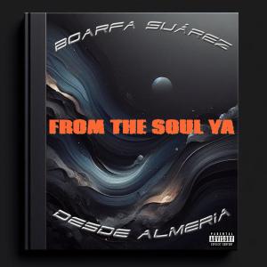 收聽Boarfa Suarez的From the soul ya (Explicit)歌詞歌曲