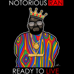 Album Notorious Ran: Ready to Live from Mega Ran