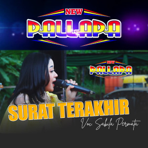 Dengarkan lagu Surat Terakhir (New Palapa) nyanyian Sabila Permata dengan lirik