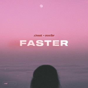 收聽Chaël的Faster歌詞歌曲