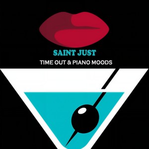 Saint Just的专辑Time Out & Piano Moods