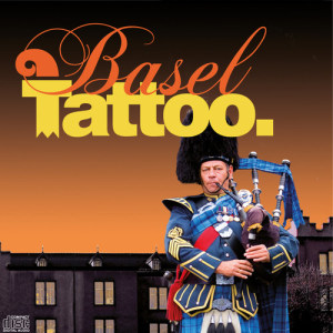 Various Artists的专辑Basel Tattoo 2007 - Live