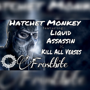 Dengarkan Frostbite (Explicit) lagu dari Hatchet Monkey dengan lirik