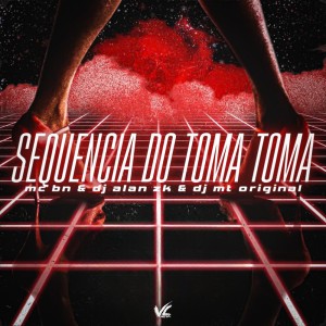 Listen to Sequencia do Toma Toma (Explicit) song with lyrics from DJ ALAN ZK
