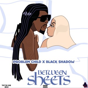 Album Between Sheets (Explicit) from Black Shadow