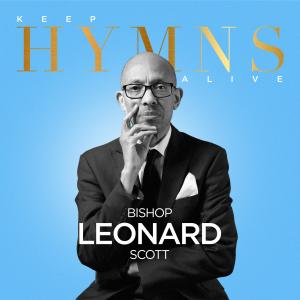 ดาวน์โหลดและฟังเพลง Pass Me Not (feat. Kelontae Gavin) พร้อมเนื้อเพลงจาก Bishop Leonard Scott