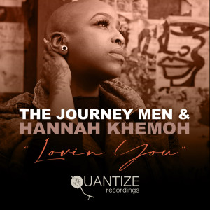 Listen to Lovin' You (Original Mix) song with lyrics from Hannah Khemoh