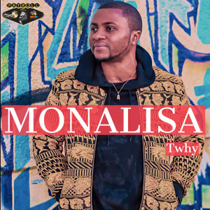 ดาวน์โหลดและฟังเพลง Monalisa พร้อมเนื้อเพลงจาก Twhy