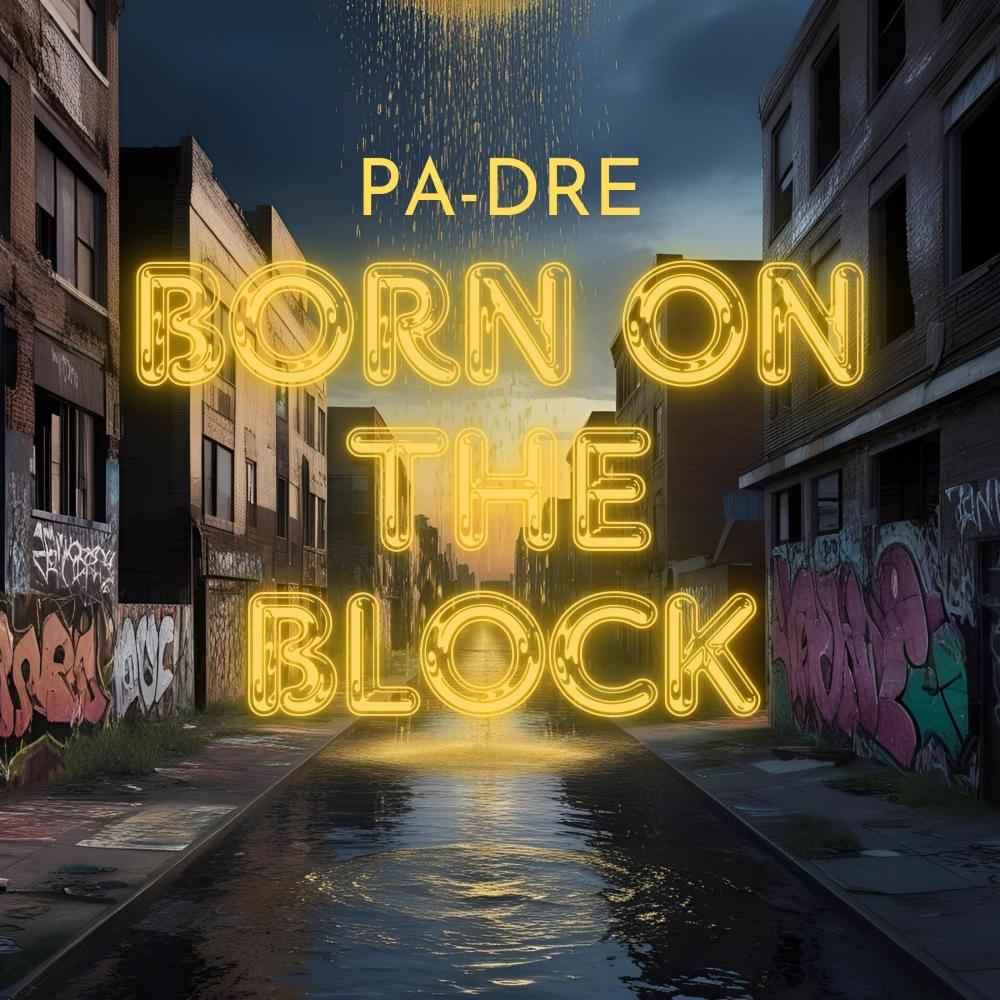 BORN ON THE BLOCK (Explicit)