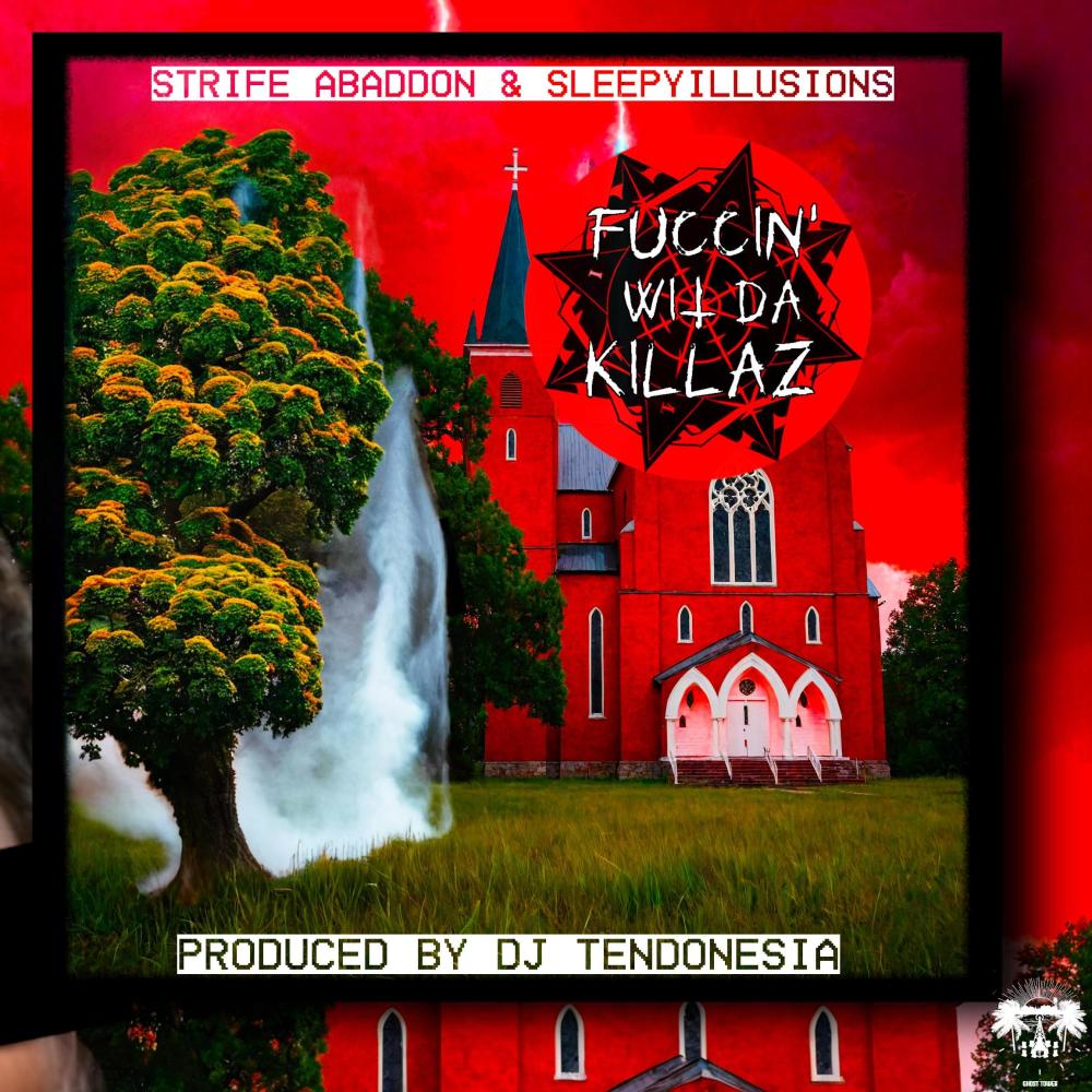 Fuccin' Wit Da Killaz (feat. SleepyIllusionz) (Explicit)
