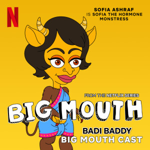 Badi Baddy (from the Netflix Series "Big Mouth") dari Sofia Ashraf