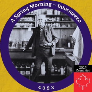 100 Years Young的專輯Edison Amberol 4023: A Spring Morning – Intermezzo (2025 Remaster)