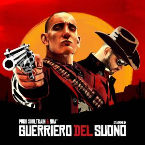 Puro Soultrain的專輯Guerriero del Suono (Explicit)