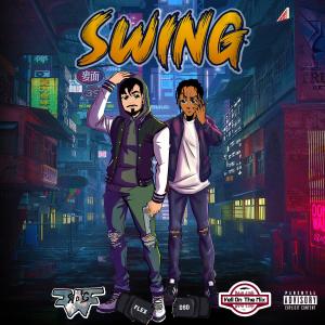 ดาวน์โหลดและฟังเพลง SWING (feat. trevell DSD) (Explicit) พร้อมเนื้อเพลงจาก Featherweight Flex