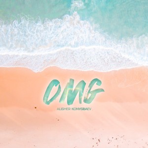 Listen to OMG song with lyrics from Alisher Konysbeav