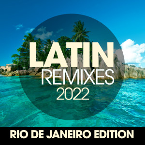 Album Latin Remixes 2022 Rio De Janeiro Edition from Movimento Latino