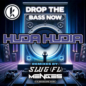收聽Huda Hudia的Drop The Bass Now (SluG|FL|2025 Remix)歌詞歌曲