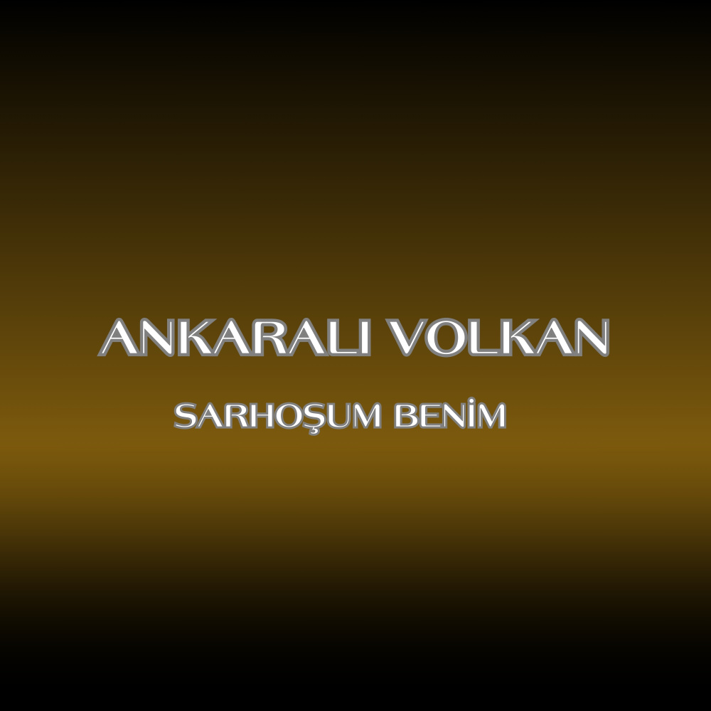 Sarhoşum Benim