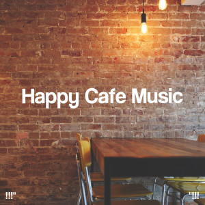 Lofi Chillhop的专辑!!!" Happy Cafe Music "!!!