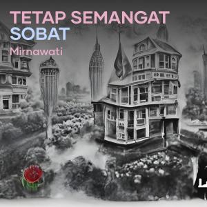 Mirnawati的專輯Tetap Semangat Sobat