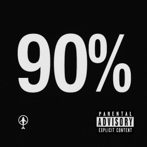 Listen to 90% (Explicit) song with lyrics from Droptopslim
